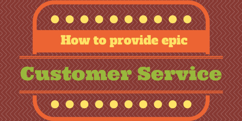 How to provide epic customer service